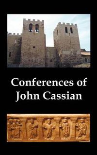 Cover image for Conferences of John Cassian, (conferences I-XXIV, Except for XII and XXII)