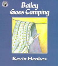 Cover image for Bailey Goes Camping