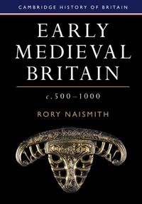 Cover image for Early Medieval Britain, c. 500-1000