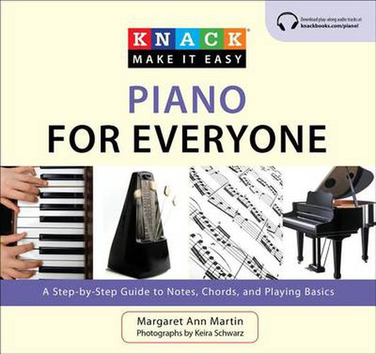 Knack Piano for Everyone: A Step-By-Step Guide To Notes, Chords, And Playing Basics