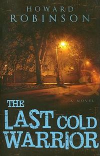 Cover image for The Last Cold Warrior