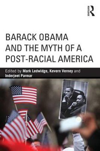 Cover image for Barack Obama and the Myth of a Post-Racial America