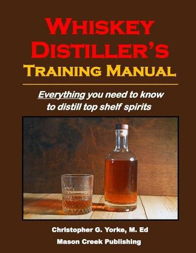 Cover image for Whiskey Distiller's Training Manual