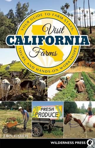 Cover image for Visit California Farms: Your Guide to Farm Stays, Tours, and Hands-On Workshops