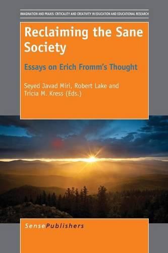 Cover image for Reclaiming the Sane Society: Essays on Erich Fromm's Thought