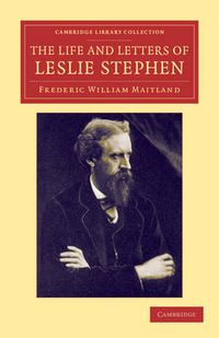 Cover image for The Life and Letters of Leslie Stephen