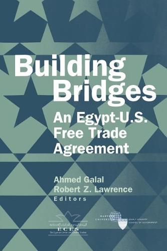 Cover image for Building Bridges: An Egypt-U.S. Free Trade Agreement