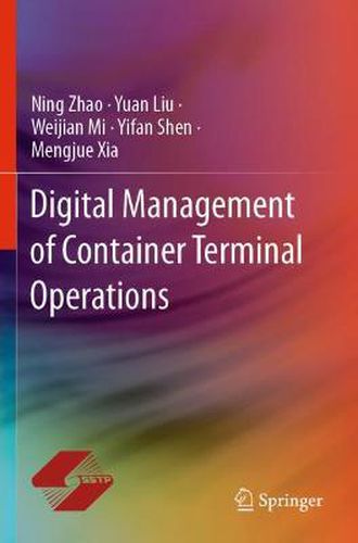 Digital Management of Container Terminal Operations