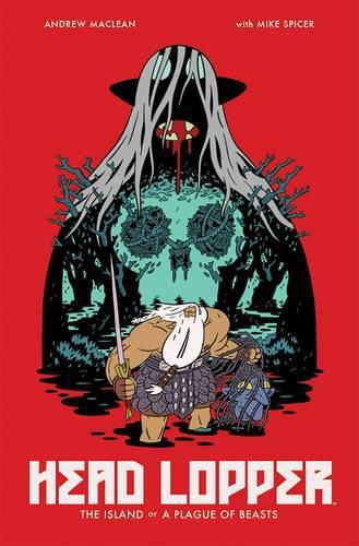 Cover image for Head Lopper Volume 1: The Island or a Plague of Beasts