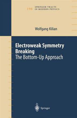 Cover image for Electroweak Symmetry Breaking: The Bottom-Up Approach