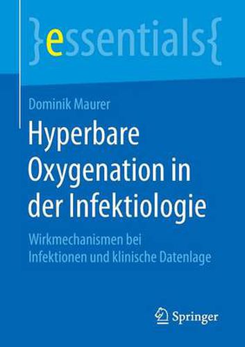 Cover image for Hyperbare Oxygenation in der Infektiologie: Wirkmechanismen bei Infektionen und klinische Datenlage