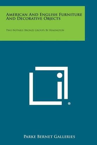 Cover image for American and English Furniture and Decorative Objects: Two Notable Bronze Groups by Remington