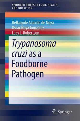 Cover image for Trypanosoma cruzi as a Foodborne Pathogen