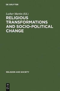 Cover image for Religious Transformations and Socio-Political Change: Eastern Europe and Latin America