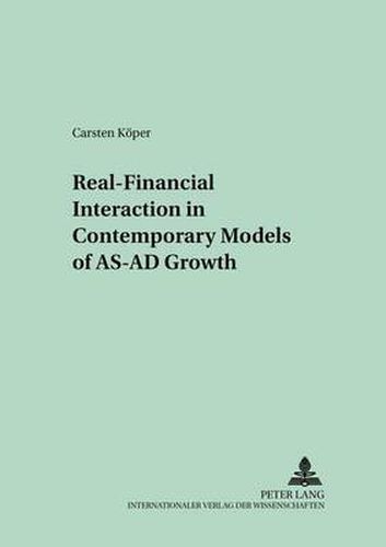 Cover image for Real-Financial Interaction in Contemporary Models of AS-AD Growth