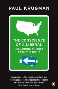 Cover image for The Conscience of a Liberal: Reclaiming America From The Right