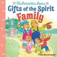 Cover image for Family (Berenstain Bears Gifts of the Spirit)
