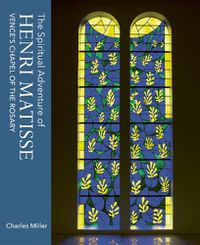 Cover image for The Spiritual Adventure of Henri Matisse