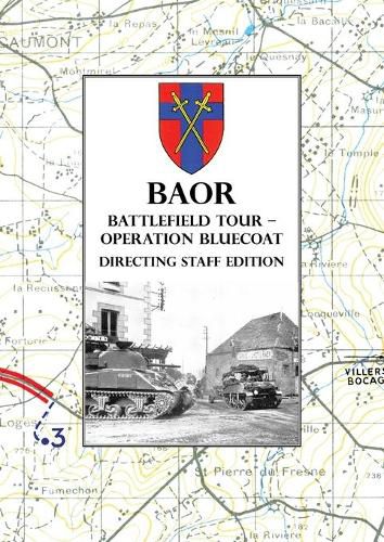 Cover image for BAOR BATTLEFIELD TOUR - OPERATION BLUECOAT - Directing Staff Edition