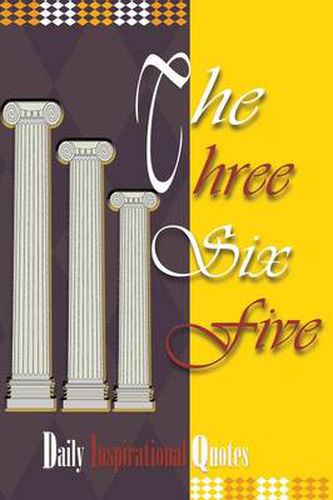 Cover image for The Three Six Five: Daily Inspirational Quotes