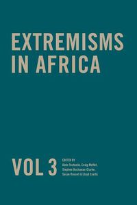Cover image for Extremisms in Africa Vol 3: Volume 3
