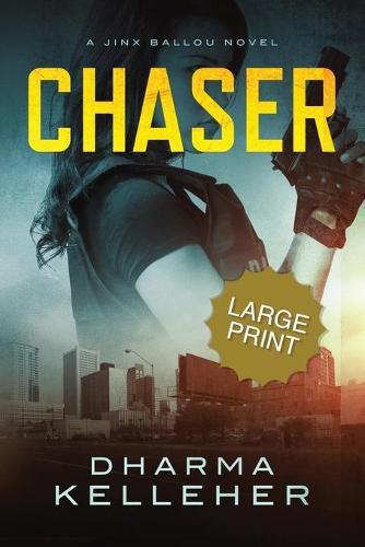 Cover image for Chaser: Large Print Edition (A Jinx Ballou Novel)