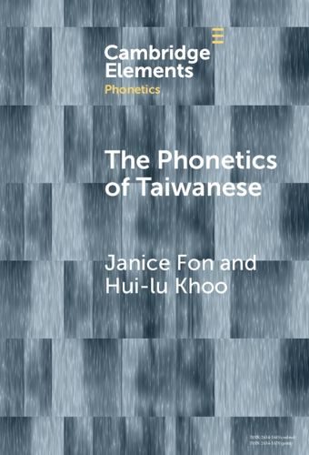 Cover image for The Phonetics of Taiwanese