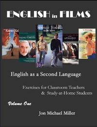 Cover image for ENGLISH in FILMS: English as a Second Language Exercises for Teachers & Study-at-Home Students, Vol. 1