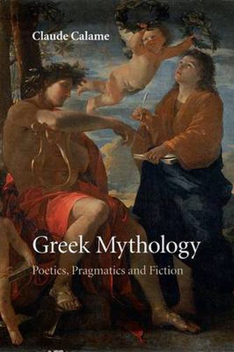 Cover image for Greek Mythology: Poetics, Pragmatics and Fiction