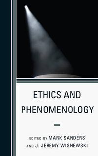 Cover image for Ethics and Phenomenology