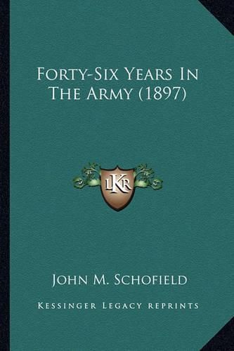 Forty-Six Years in the Army (1897) Forty-Six Years in the Army (1897)