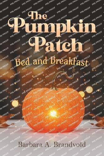 Cover image for The Pumpkin Patch Bed and Breakfast