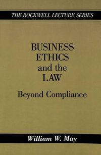 Cover image for Business Ethics and the Law: Beyond Compliance