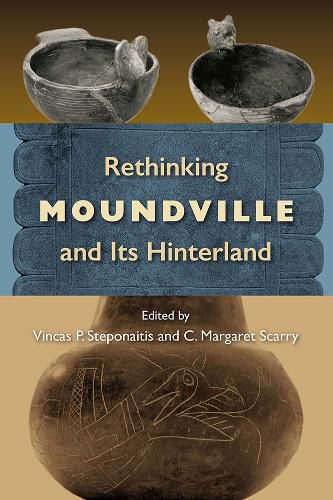 Cover image for Rethinking Moundville and Its Hinterland