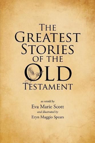 The Greatest Stories of the Old Testament