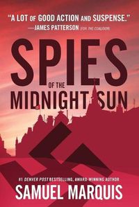 Cover image for Spies of the Midnight Sun: A True Story of WWII Heroes