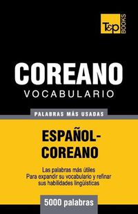 Cover image for Vocabulario Espanol-Coreano - 5000 palabras mas usadas