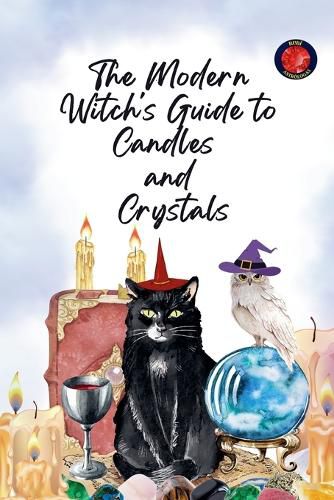 Cover image for The Modern Witch's Guide to Candles and Crystals