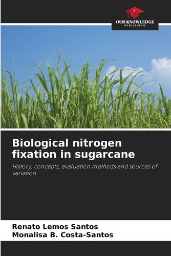 Cover image for Biological nitrogen fixation in sugarcane