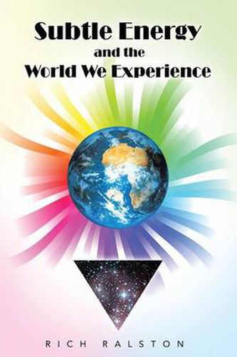 Cover image for Subtle Energy and the World We Experience