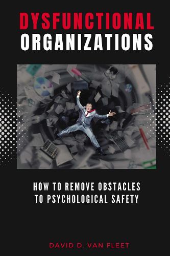 Cover image for Dysfunctional Organizations
