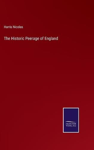 Cover image for The Historic Peerage of England