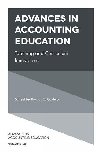 Cover image for Advances in Accounting Education: Teaching and Curriculum Innovations