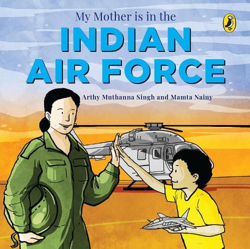 My Mother Is in the Indian Air Force