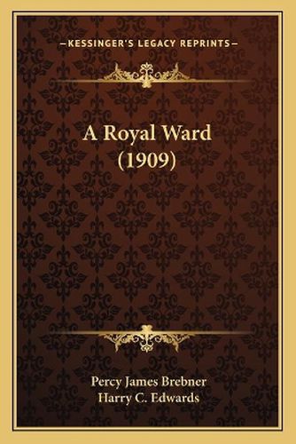 A Royal Ward (1909)