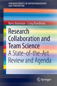 Cover image for Research Collaboration and Team Science: A State-of-the-Art Review and Agenda