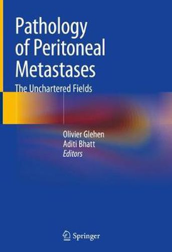 Cover image for Pathology of Peritoneal Metastases: The Unchartered Fields