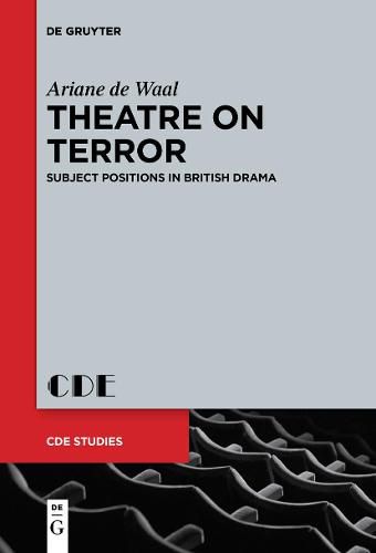 Cover image for Theatre on Terror: Subject Positions in British Drama