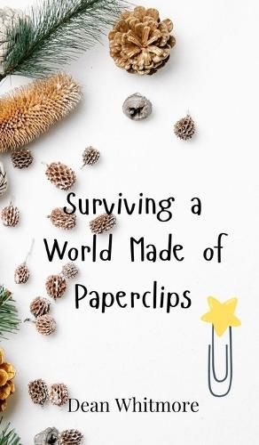 Cover image for Surviving a World Made of Paperclips