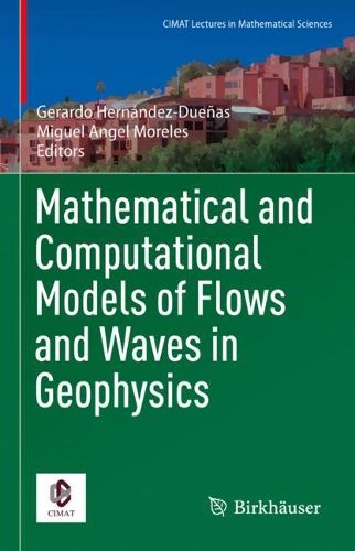 Cover image for Mathematical and Computational Models of Flows and Waves in Geophysics